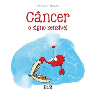 Livro - Cancer: o Signo Sensivel - Holzach