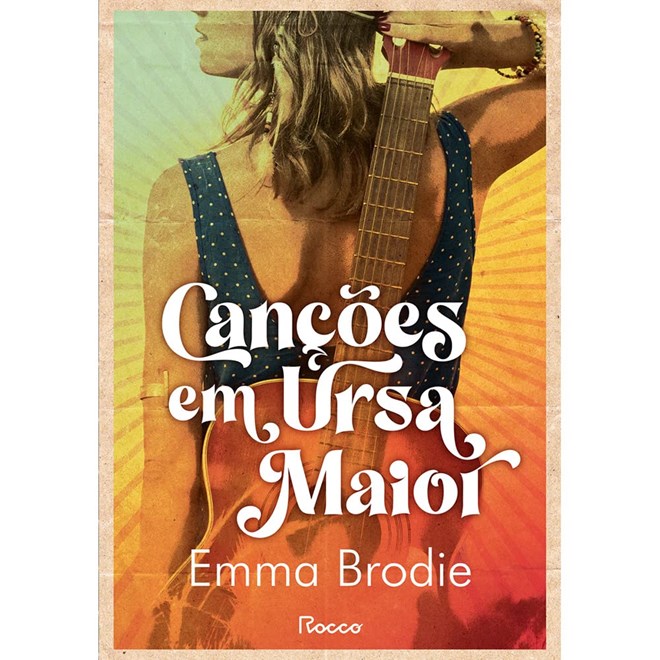 Livro - Canções em Ursa Maior - Emma Brodie