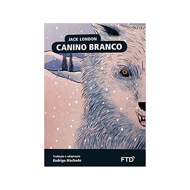 Livro - Canino Branco - Jack London Comprar na - Livraria Florence