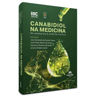 Livro Cannabidiol na Medicina: da Pesquisa à Prática - Crippa FMUSP - Manole