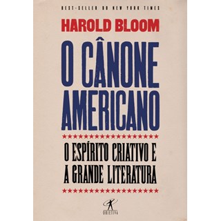 Livro - Canone Americano, o - o Espirito Criativo e a Grande Literatura - Bloom