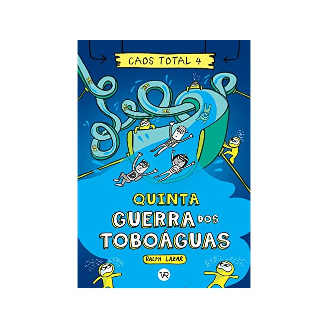 Livro - Caos Total 4: Quinta - Guerra dos Toboáguas - Lazar
