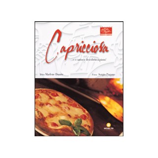 Livro - Capricciosa - e o Carioca Descobriu a Pizza! - Col. Receita Carioca - Duarte