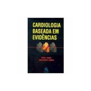 Livro Cardiologia Baseada em Evidências - Sharis