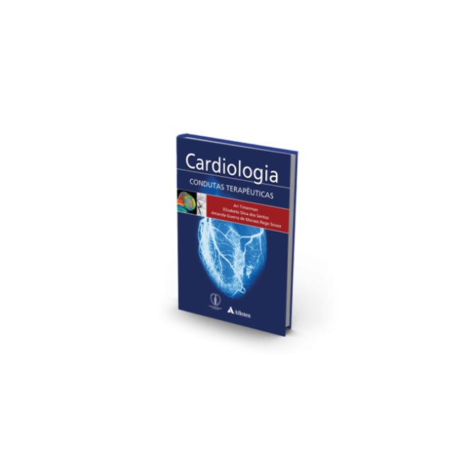 Livro - Cardiologia - Condutas Terapeuticas - Timerman/santos/sous