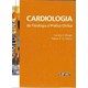 Livro Cardiologia da Fisiologia a Prática Clínica - Drager - Sarvier
