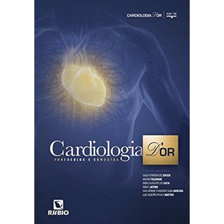 Livro Cardiologia d'Or: Protocolos e Condutas - Souza - Rúbio