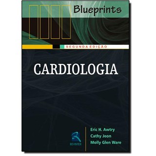 Livro - Cardiologia - Serie Blueprints - Awtry