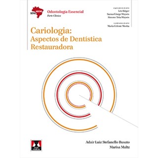 Livro - Cariologia: Aspectos de Dentistica Restauradora - Busato/maltz