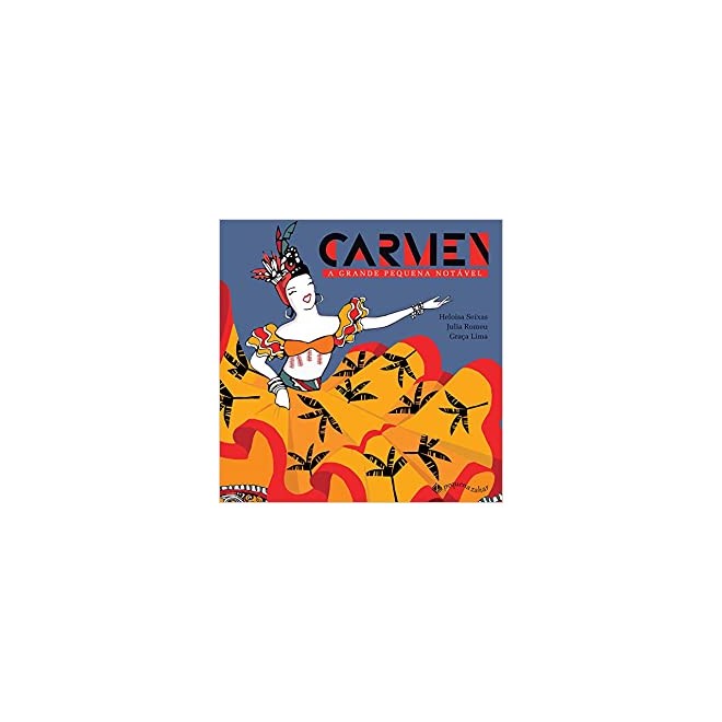 Livro - Carmen: a Grande Pequena Notavel - Seixas/romeu/lima