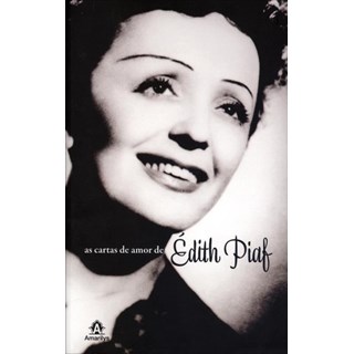 Livro - Cartas de Amor de Edith Piaf, as - Piaf
