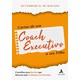 Livro - Cartas de Um Coach Executivo: Conselhos para Jovens Que Buscam Uma Carreira - Macedo