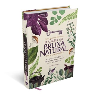 Livro - Casa Bruxa Natural, A: Guia Completo, Rituais, Feiticos & Receitas para Cri - Murphy-hiscock