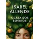 Livro - Casa dos Espiritos, A - Allende