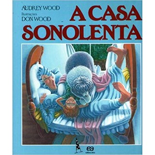 Livro - Casa Sonolenta, a - Col. Abracadabra - Wood