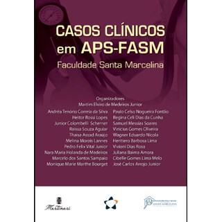 Livro Casos Clínicos em APS-FASM - Medeiros - Martinari