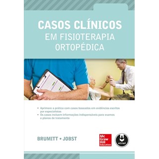 Livro - Casos Clínicos em Fisioterapia Ortopédica - Brumitt