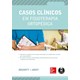 Livro Casos Clínicos em Fisioterapia Ortopédica - Brumitt