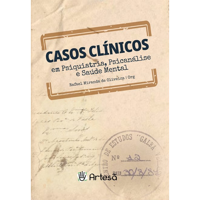 Livro Casos Clínicos em Psiquiatria, Psicanálise e Saúde Mental - Oliveira - Artesã