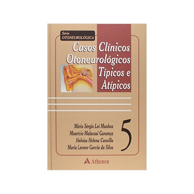 Livro Casos Clínicos Otoneurológicos Típicos e Atípicos - Munhoz - Atheneu