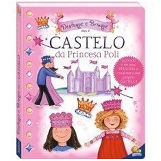 Livro - Castelo da Princesa Poli - Col. Destaque e Brinque - Iseek Ltd