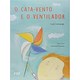 Livro - Cata-vento e o Ventilador, O - Camargo