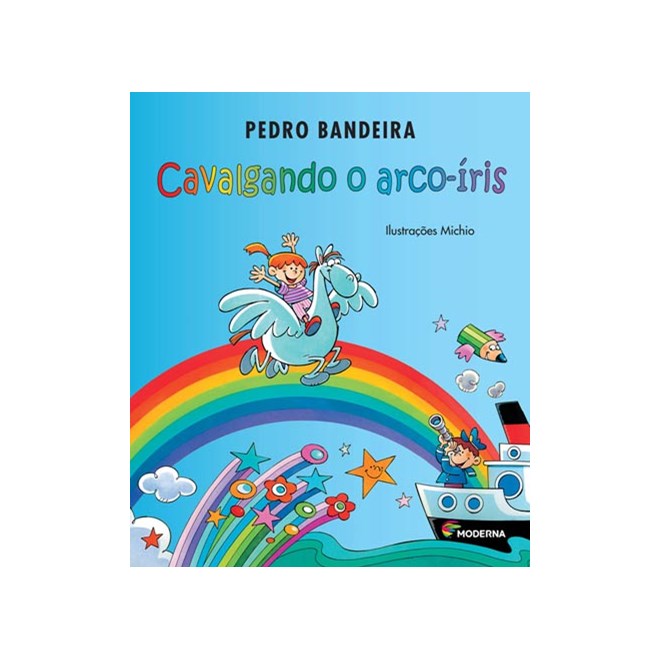 Livro - Cavalgando o Arco-iris Col.risos e Rimas - Bandeira