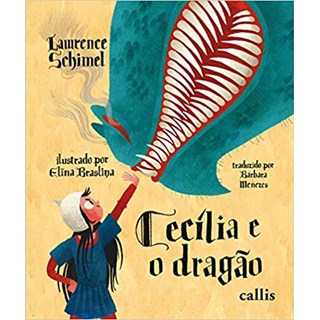 Livro - Cecilia e o Dragao - Schimel
