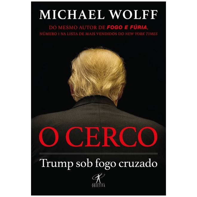 Livro - Cerco, O: Trump sob Fogo Cruzado - Wolff