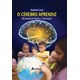 Livro - Cerebro Aprendiz Neuroplasticidade e Educacao, O - Lent