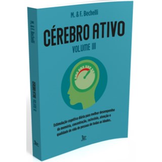 Livro - Cérebro Ativo - Volume Iii - Bechelli