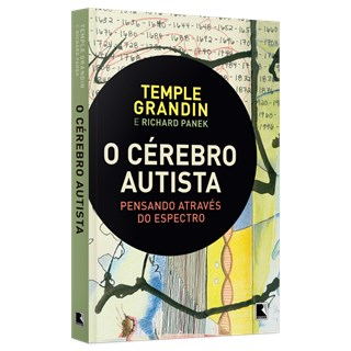 Livro - Cerebro Autista, O: Pensando Atraves do Espectro - Grandin/panek