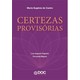 Livro - Certezas Provisorias - Castro/figueira/migu