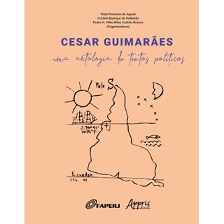 Livro - Cesar Guimaraes: Uma Antologia de Textos Politicos - Aguiar/hollanda/bran