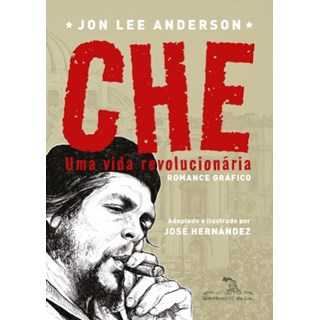 Livro - Che: Uma Vida Revolucionaria - Romance Grafico - Anderson