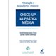 Livro Check-up Na Prática Médica *** - Echenique
