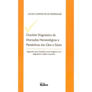 Livro Checklist Diagnóstico De Alterações Hematológicas E Metabólicas Dos Cães E Gatos - Rodrigues - Medvet