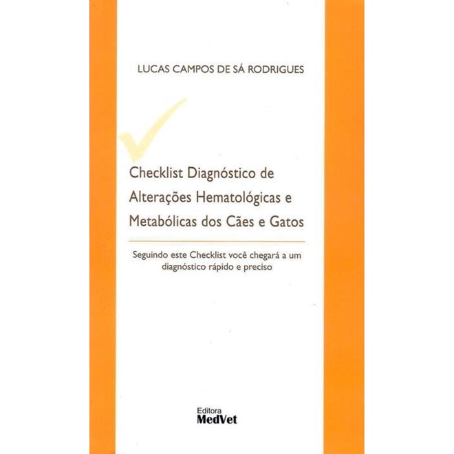 Livro - Checklist Diagnostico de Alteracoes Hematologicas e Metabolicas dos Caes E - Rodrigues