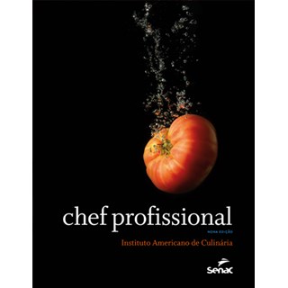 Livro - Chef Profissional - Instituto Americano de Culinaria - Instituto Americano