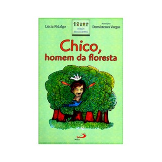Livro - Chico, Homem da Floresta - Fidalgo