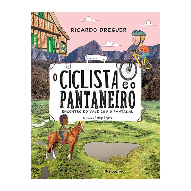 Livro - Ciclista e o Pantaneiro, O - Dreguer