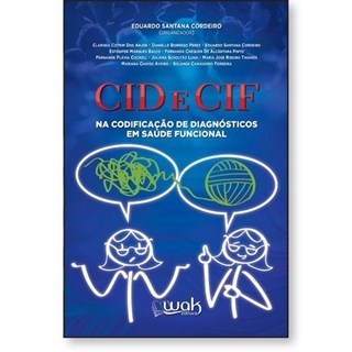 Livro - Cid e Cif - Na Codificacao de Diagnosticos em Saude Funcional - Cordeiro