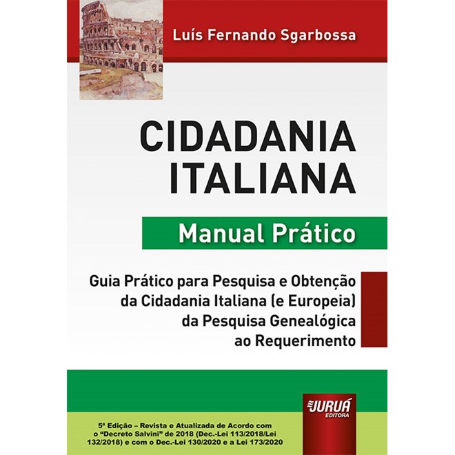 Livro Cidadania Italiana: Manual Prático - Sgarbossa - Juruá