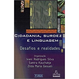 Livro - Cidadania, Surdez e Linguagem - Silva