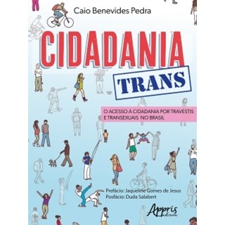 Livro - Cidadania Trans: o Acesso a Cidadania por Travestis e Transexuais No Brasil - Pedra