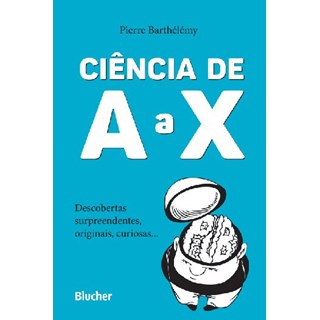 Livro - Ciência de A a X - Barthélémy