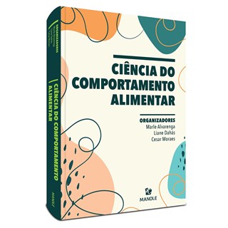 Livro Ciência do Comportamento Alimentar - Alvarenga - Manole