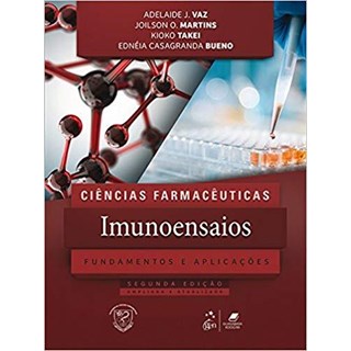 Livro - Ciencias Farmaceuticas - Imunoensaios - Fundamentos e Aplicacoes - Vaz/martins/takei/bu