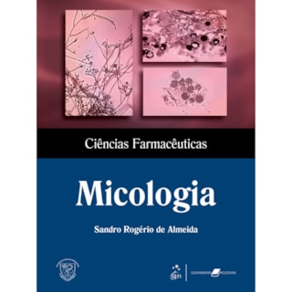 Livro - Ciências Farmacêuticas Micologia - Almeida Livro - Ciências Farmacêuticas Micologia - Almeida