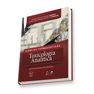 Livro - Ciências Farmacêuticas Toxicologia Analítica - Moreau